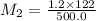 M_{2} = \frac{1.2 \times 122}{500.0}