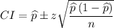 CI=\widehat{p}\pm z\sqrt{\dfrac{\widehat{p}\left (1-\widehat{p}\right )}{n}}