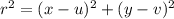 r^2=(x-u)^2+(y-v)^2
