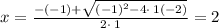 x=\frac{-\left(-1\right)+\sqrt{\left(-1\right)^2-4\cdot \:1\left(-2\right)}}{2\cdot \:1}=2