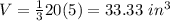 V=\frac{1}{3}20(5)=33.33\ in^3