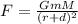 F=\frac{GmM}{(r+d)^2}