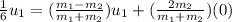 \frac{1}{6}u_1=(\frac{m_1-m_2}{m_1+m_2})u_1+(\frac{2m_2}{m_1+m_2})(0)