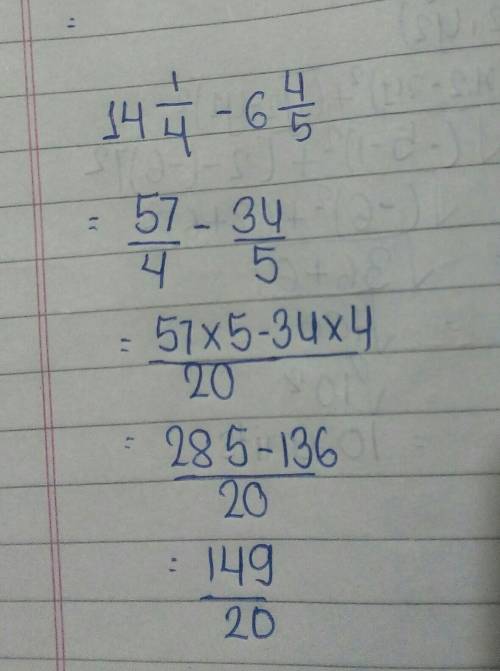 What is 14 1/4 minus 6 4/5