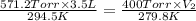 \frac{571.2 Torr\times 3.5 L}{294.5 K}=\frac{400 Torr\times V_2}{279.8 K}