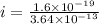i=\frac{1.6\times 10^{-19}}{3.64\times 10^{-13}}