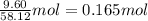 \frac{9.60}{58.12}mol=0.165mol