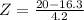 Z = \frac{20 - 16.3}{4.2}