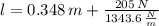 l=0.348\,m+\frac{205\,N}{1343.6\,\frac{N}{m} }