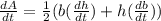 \frac{dA}{dt} =\frac{1}{2}  ( b(\frac{dh}{dt} )+h ( \frac{db}{dt}))