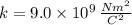 k=9.0\times10^{9}\,\frac{Nm^{2}}{C^{2}}