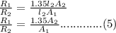 \frac{R_1}{R_2}=\frac{1.35l_2A_2}{l_2A_1}\\\frac{R_1}{R_2}=\frac{1.35A_2}{A_1}.............(5)