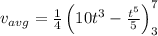 v_{avg} = \frac{1}{4}\left ( 10t^{3}-\frac{t^5}{5} \right )_{3}^{7}