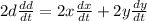 2d\frac{dd}{dt} = 2x\frac{dx}{dt} + 2y\frac{dy}{dt}