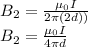 B_{2} = \frac{\mu_{0}I }{2\pi(2d)) } \\B_{2} = \frac{\mu_{0}I }{4\pi d } \\