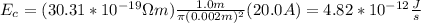 E_c=(30.31*10^{-19}\Omega m)\frac{1.0m}{\pi (0.002m)^2}(20.0A)=4.82*10^{-12}\frac{J}{s}