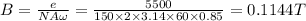 B=\frac{e}{NA\omega }=\frac{5500}{150\times 2\times 3.14\times 60\times 0.85}=0.1144T