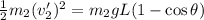 \frac{1}{2}m_2(v_2')^2=m_2gL(1-\cos \theta )