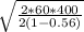 \sqrt{\frac{2*60*400}{2(1-0.56)} }