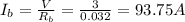 I_{b} =\frac{V}{R_{b} } =\frac{3}{0.032} =93.75A