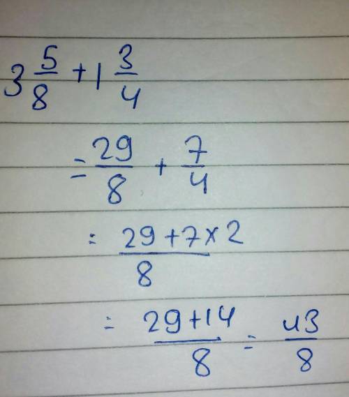 Convert 3 5/8 + 1 3/4 to an improper fraction