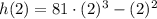 h(2) = 81\cdot (2)^{3}-(2)^{2}