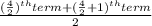 \frac{(\frac 42)^{th} term+(\frac 42+1)^{th}term}{2}