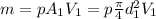 m=pA_{1} V_{1} =p\frac{\pi }{4} d_{1}^{2}  V_{1}