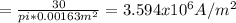 = \frac{30}{pi * 0.00163 m^2} = 3.594 x 10^6 A/m^2