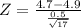 Z=\frac{4.7-4.9}{\frac{0.5}{\sqrt{17}}}