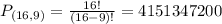 P_{(16,9)} = \frac{16!}{(16-9)!} = 4151347200