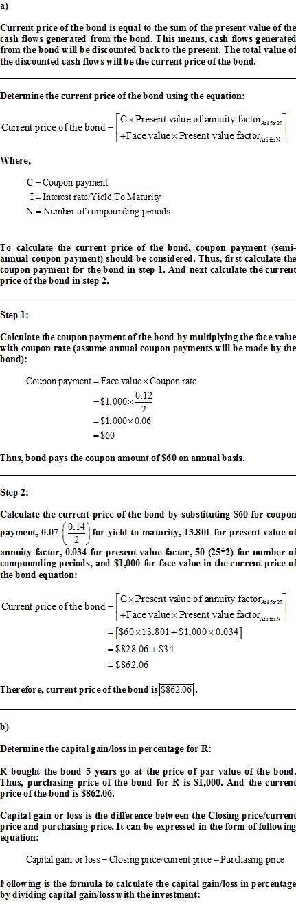 A $1,000 par value bond was issued five years ago at a 12 percent coupon rate. It currently has 25 y