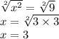 \sqrt[2]{x^{2} } =\sqrt[2]{9} \\x=\sqrt[2]{3\times3} \\x=3