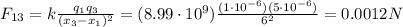 F_{13}=k\frac{q_1 q_3}{(x_3-x_1)^2}=(8.99\cdot 10^9)\frac{(1\cdot 10^{-6})(5\cdot 10^{-6})}{6^2}=0.0012 N