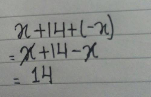 Simplify x + 14 + (-x) =