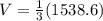 V= \frac{1}{3} (1538.6)