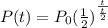 P(t) =P_0 (\frac{1}{2})^{\frac{t}{\frac{t}{2}}