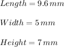 Length=9.6\,mm\\\\Width=5\,mm\\\\Height=7\,mm