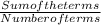 \frac{Sum of the terms}{Number of terms}