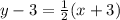 y-3=\frac{1}{2}(x+3)