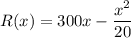 R(x)=300x-\dfrac{x^2}{20}