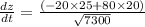 \frac{dz}{dt} = \frac{( -20\times25 + 80\times20)}{\sqrt{7300} }