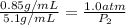 \frac{0.85g/mL}{5.1g/mL}=\frac{1.0atm}{P_2}