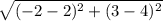 \sqrt{(-2-2)^2+(3-4)^2}
