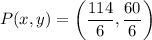 $P(x,y)=\left(\frac{ 114}{6}, \frac{60}{6}\right)