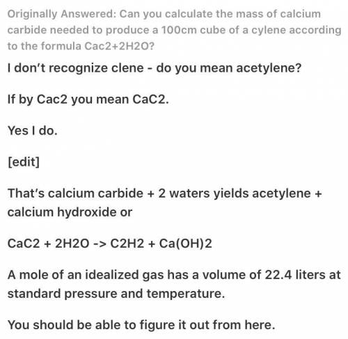 Calculate the mass of calcium carbide that is needed to produce 100cm of acetylene according to the