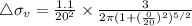 \triangle \sigma _v = \frac{1.1}{20^2} \times \frac{3}{2\pi (1+(\frac{0}{20})^2)^{5/2}}