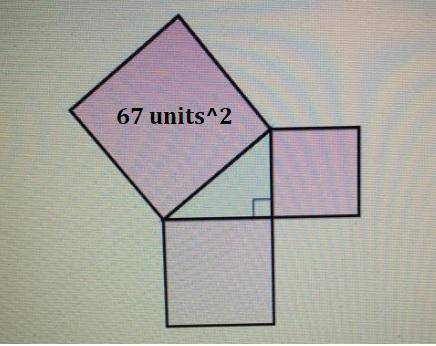 The diagram shows a right triangle and three squares. The area of the largest square is 67 units squ