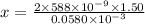 x = \frac{2 \times 588 \times 10^{-9} \times 1.50}{0.0580 \times 10^{-3} }