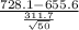 \frac{728.1-655.6}{\frac{311.7}{\sqrt{50} } }